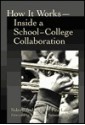 How It Works: Inside a School-College Collaboration - Sidney Trubowitz, Paul Longo