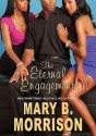 The Eternal Engagement - Mary B. Morrison