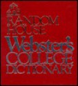 Random House Webster's College Dictionary - Dictionary