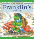 Franklin's Bad Day: Read-Aloud Edition - Paulette Bourgeois, Brenda Clark