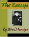 Essays - Michel de Montaigne - Michel de Montaigne