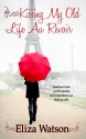 Kissing My Old Life Au Revoir - Eliza Watson