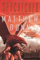 Spycatcher - Matthew Dunn