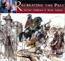 Recreating the Past - Victor G. Ambrus, Mick Aston