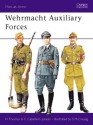 Wehrmacht Auxiliary Forces - Nigel Thomas