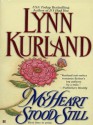 My Heart Stood Still - Lynn Kurland