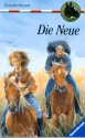 Die Neue (Sattelclub, #4) - Bonnie Bryant