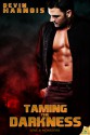 Taming the Darkness - Devin Harnois