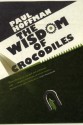 The Wisdom Of Crocodiles - Paul Hoffman