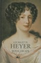 Royal Escape - Georgette Heyer