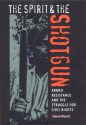 The Spirit and the Shotgun: Armed Resistance and the Struggle for Civil Rights - Simon Wendt