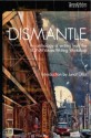 Dismantle: An Anthology of Writing from the Vona/Voices Writing Workshop - Marissa Johnson-Valenzuela, Andrea Walls, Adriana Ramirez, Camille Acker, Marco Fernando Navarro, Junot Díaz, Chris Abani, Nikky Finney, Maaza Mengiste, Minal Hajratwala, Justin Torres, Cristina Garcia, Mat Johnson, Laila Lalami, Mitchell Jackson, Kimberly Alidio