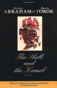 The Shell and the Kernel: Renewals of Psychoanalysis, Volume 1 - Nicolas Abraham, Maria Torok, Nicholas T. Rand