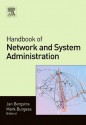 Handbook of Network and System Administration - Jan Bergstra, Mark Burgess