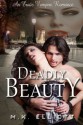 Deadly Beauty (An Erotic Vampire Romance) - M.K. Elliott