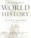 The Encyclopedia of World History: Ancient, Medieval and Modern - Chronologically Arranged - Peter N. Stearns, Peter N. Steams