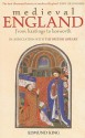 Medieval England: From Hastings to Bosworth - Edmund King