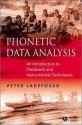 Phonetic Data Analysis - Peter Ladefoged