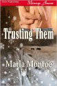 Trusting Them - Marla Monroe