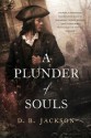 A Plunder of Souls - D.B. Jackson