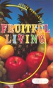 Fruitful Living: - Jessie Penn-Lewis