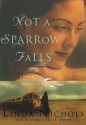 Not a Sparrow Falls - Linda Nichols