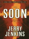 Soon: The Beginning Of The End (Walker Large Print Books) - Jerry B. Jenkins