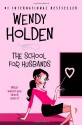 School for Husbands - Wendy Holden