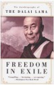 Freedom in Exile: The Autobiography of the Dalai Lama - Dalai Lama XIV