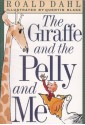 The Giraffe And The Pelly And Me - Quentin Blake, Roald Dahl