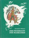 Der Feuergott der Marranen - Alexander Melentjewitsch Wolkow