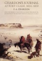 Chardon's Journal at Fort Clark, 1834-1839 - F.A. Chardon, William R. Swagerty, Annie Heloise Abel