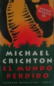 El Mundo Perdido (Parque Jurásico, #2) - Michael Crichton, Carlos Milla Soler