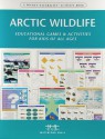 Arctic Wildlife Nature Activity Book: Educational Games & Activities for Kids of All Ages - James Kavanagh