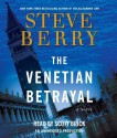 The Venetian Betrayal - Steve Berry, Erik Singer