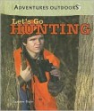 Let's Go Hunting - Suzanne Slade