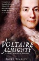 Voltaire Almighty - Roger Pearson