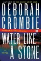 Water Like A Stone (Duncan Kincaid & Gemma James, #11) - Deborah Crombie