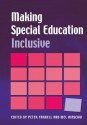 Making Special Education Inclusive: From Research to Practice - Peter Farrell, Mel Ainscow