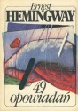 49 opowiadań - Ernest Hemingway