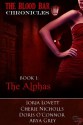 The Alphas: The Blood Bar Chronicles, Book 1 - Doris O'Connor, Cherie Nicholls, Jorja Lovett, Arya Grey