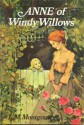 Anne of Windy Willows - L.M. Montgomery