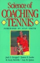 Science Of Coaching Tennis - Jack L. Groppel, James E. Loehr, D. Scott Melville