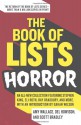 The Book of Lists: Horror - Amy Wallace, Del Howison, Scott Bradley