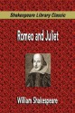 Romeo and Juliet (Shakespeare Library Classic) - William Shakespeare