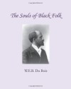 The Souls of Black Folk - W.E.B. Du Bois