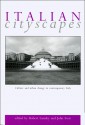 Italian Cityscapes: Culture and urban change in contemporary Italy - Robert Lumley, Robert Lumley, John Foot