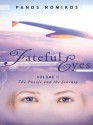 Fateful Eyes: Volume 1: The Puzzle and the Journey - Panos Nomikos