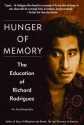 Hunger of Memory: The Education of Richard Rodriguez - Richard Rodriguez