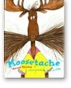 Moosetache - Margie Palatini, Henry Cole